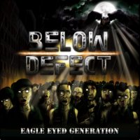 Below Defect - Eagle Eyed Generation (2017)