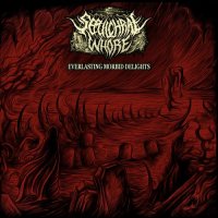 Sepulchral Whore - Everlasting Morbid Delights (2017)