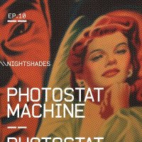 Photostat Machine - Nightshades (2013)