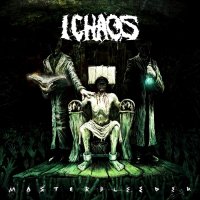 I Chaos - Masterbleeder (2015)