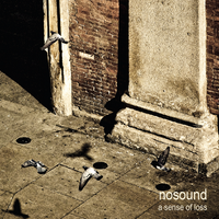 Nosound - A Sense Of Loss (2009)