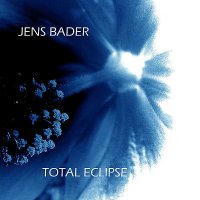 Jens Bader - Total Eclipse (2012)