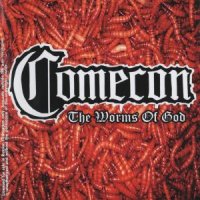 Comecon(Flac + Mp3)(Reissue 2008) - The Worms Of God [CD 2] (2008)  Lossless