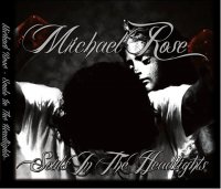 Michael Rose - Souls in the Headlights (2013)