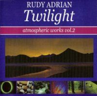 Rudy Adrian - Twilight - Atmospheric Works Volume Two (1999)