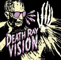 Death Ray Vision - Get Lost or Get Dead (2011)