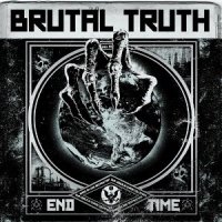 Brutal Truth - End Time (2011)