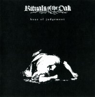 Rituals Of The Oak - Hour Of Judgement (2009)