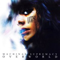 Machinae Supremacy - Overworld (2008)  Lossless