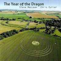 Steve MacLean - Chris Cutler - The Year Of The Dragon (2012)