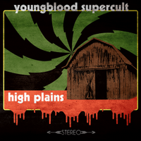 Youngblood Supercult - High Plains (2016)