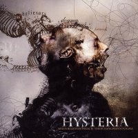 Hysteria - When Believers Preach Their Hangman\'s Dogma (2009)