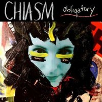 Chiasm - Obligatory ( Ep ) (2012)