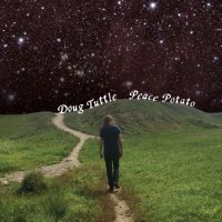 Doug Tuttle - Peace Potato (2017)