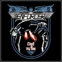 Enforcer - Live By Fire (2015)