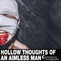 Countdown To Armageddon - Hollow Thoughts Of An Aimless Man (2012)