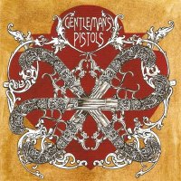 Gentlemans Pistols - Gentlemans Pistols (2007)