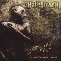 HateSower - HumUNperfection (2012)