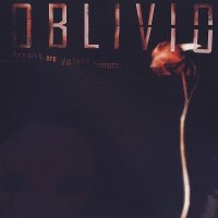 Oblivio - Dreams Are Distant Memories (2007)