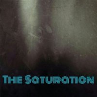 The Saturation - The Saturation (2017)