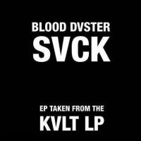 Blood Duster - Svck (2012)