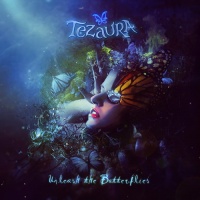 Tezaura - Unleash The Butterflies (2013)