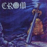 Crom - Steel for an Age (1987)