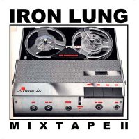 VA - Iron Lung Mixtape II (2013)