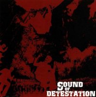 Sound Of Detestation - Sound Of Detestation (2007)