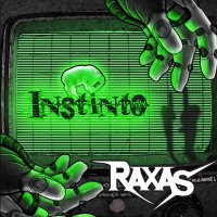 Raxas - Instinto (2012)