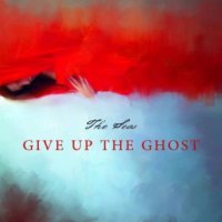 The Seas - Give Up The Ghost (2015)