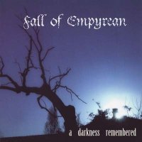 Fall of Empyrean - A Darkness Remembered (2004)