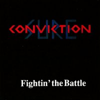 Sure Conviction - Fightin\' The Battle (1991)