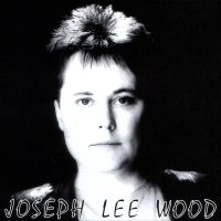 Joseph Lee Wood - Joseph Lee Wood (1989)