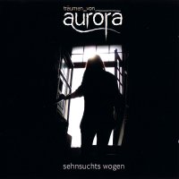 Träumen Von Aurora - Sehnsuchts Wogen (2012)