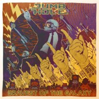 Dumb Hole - Bravest Of The Galaxy (2016)