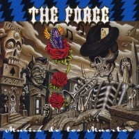 The Force - Musica De Los Muertos (2009)