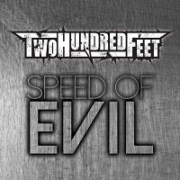 Two Hundred Feet - Speed of Evil (2017)