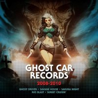 VA - Ghost Car Records 2008 - 2010 (2016)