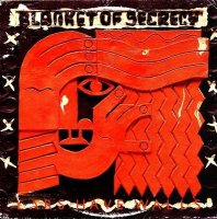 Blanket Of Secrecy - Ears Have Walls (1982)