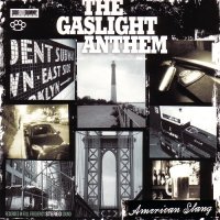 The Gaslight Anthem - American Slang (2010)  Lossless