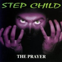 Step Child - The Prayer (1995)