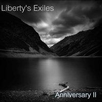 Liberty\'s Exiles - Anniversary II (2015)