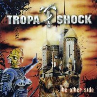 Tropa De Shock - The Other Side (2001)