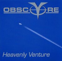 Obsc(y)re - Heavenly Venture (2000)