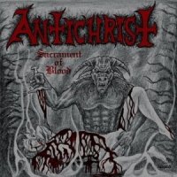 Antichrist - Sacrament Of Blood (2011)