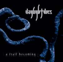 Daylight Dies - A Frail Becoming (2012)  Lossless