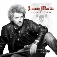 Jimmy Martin - Wild At Heart (2013)