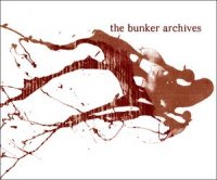 VA - The Bunker Archives (2008)