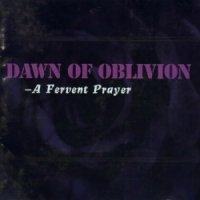 Dawn of Oblivion - A Fervent Prayer (1994)